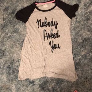 Nobody asked you night gown